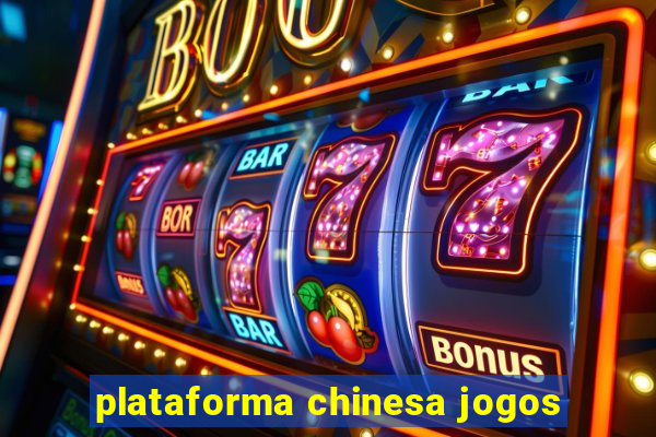 plataforma chinesa jogos